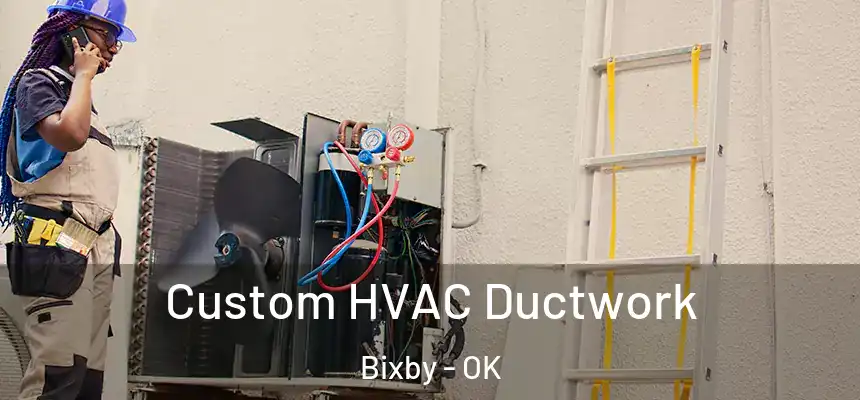  Custom HVAC Ductwork Bixby - OK