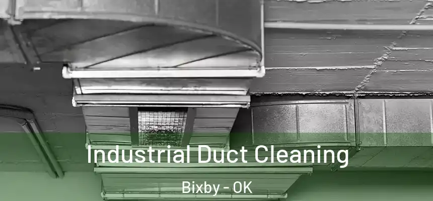 Industrial Duct Cleaning Bixby - OK