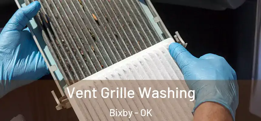  Vent Grille Washing Bixby - OK